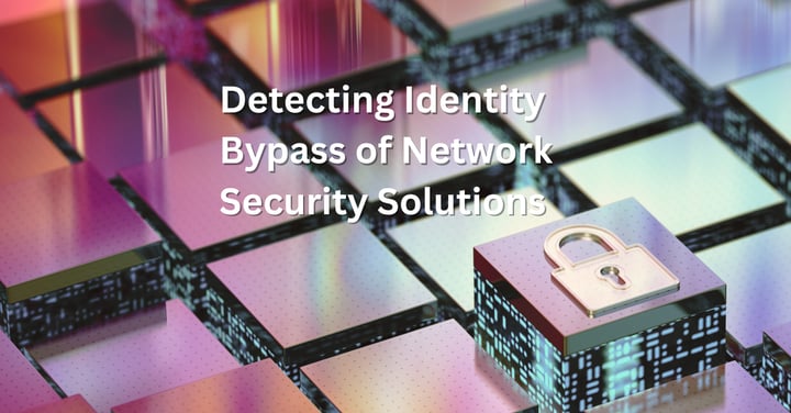 Detecting Identity Bypass of Network Security Solutions